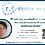 EUSynBioSeminar: Predicting metabolism to engineer the bioproduction of natural pharmaceuticals